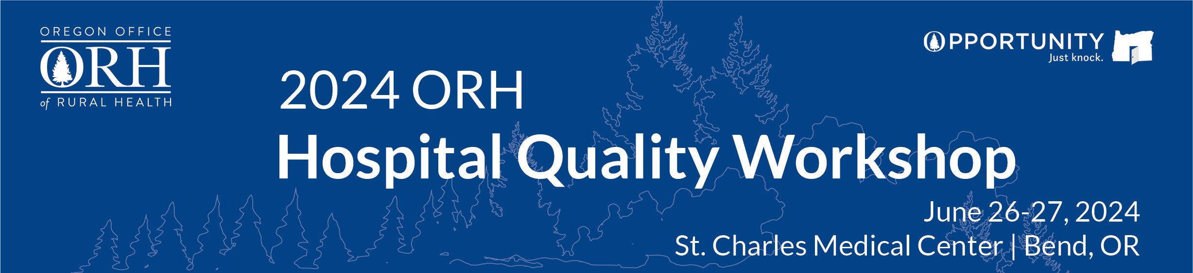 2024 ORH Hospital Quality Workshop OHSU   2024 Hospital Quality Workshop Long Banner 1 